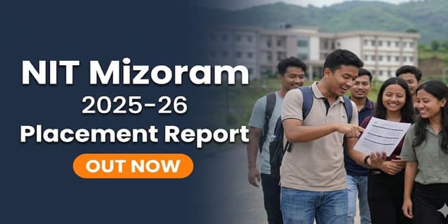 NIT Mizoram Placement Report 2025-26 Out at tnp.nitmz.ac.in; Check Highest Package and Branch-Wise Data